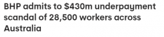 澳洲矿业巨头必和必拓曝光“拖欠工资丑闻”，影响近3万员工！赔偿金高达4.3亿美元（图）