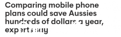 澳大利亚人每年要多花几百美元，因为他们没有改变他们的手机计划！很多人不知道套餐低至$8.8/月...（图）