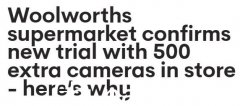 Woolworths悉尼店新装500个“迷你相机”！客户隐私是否受到影响？ （合影）
