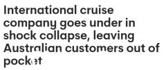 国际邮轮公司破产了！运营不到一年欠下2000万美元债务，澳洲乘客460万美元退款无法取回（图）
