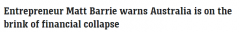 知名企业家警告：澳洲正处于金融崩溃边缘，或重演2008年全球经济危机！ （合影）