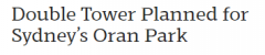 计划开发一个价值8.16亿美元的双塔住宅项目！位于悉尼西南部的奥兰公园（组图）
