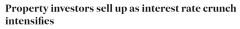 租金收入跟不上月供，难以抗拒12次加息……越来越多澳洲投资者卖房（图）