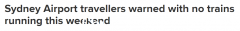 悉尼火车周末停运！包括华人区车站在内，维修工作将持续至周一上午（图）