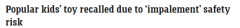 注意！ 750万件玩具被召回，在Kmart等商店出售，多名儿童受伤（组图）