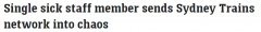 悉尼地铁周四瘫痪，多条线路停运。原因是一名员工请假……（图）