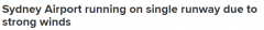 澳洲机场又出问题了！强风导致悉尼机场关闭跑道，目前仅1号跑道在运营（图）