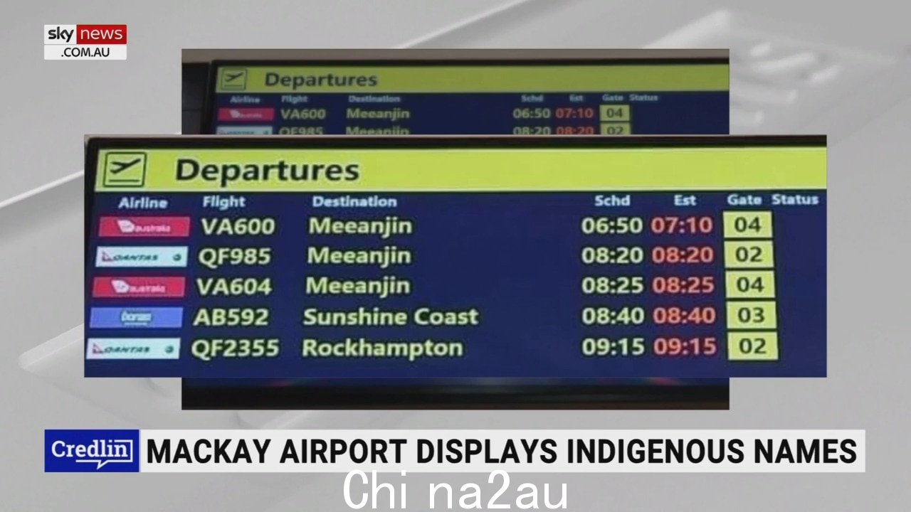 '大规模混乱'麦凯机场因原住民出发地名称“fetchpriority=