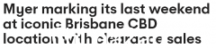 低至5元！澳洲另一家Myer门店将永久关闭，所有产品全部售完清仓（图）