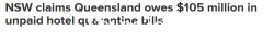 新南威尔士州向昆州收回疫情期间酒店隔离费！意味着欠下1.05亿美元巨额账单，敦促其尽快还清（图）
