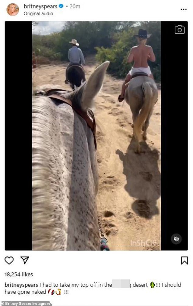 “我应该赤身裸体!”:布兰妮·斯皮尔斯本周五在沙漠里骑马 - 发现夏日酷热难受,她脱掉了上衣