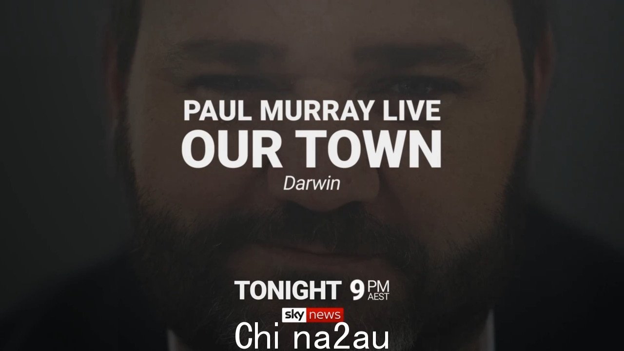Paul Murray 生活在我们的小镇今晚 9 点访问达尔文