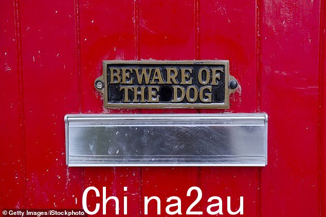 当窃贼看到“当心狗”标志时,他们会立即开始寻找宠物挡板 - 一个薄弱的入口点(照片:盖蒂)