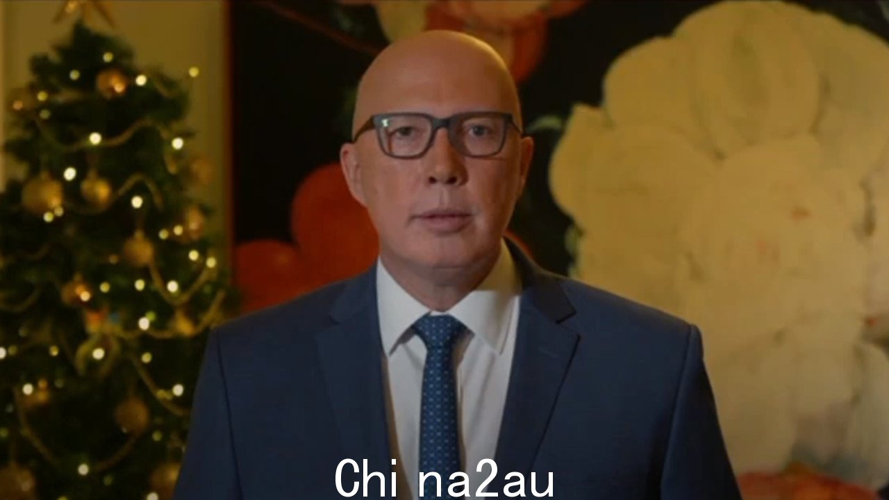 Peter Dutton 的圣诞致辞2023