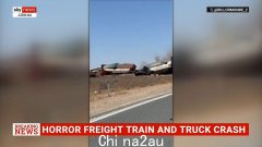 新州和南澳边境附近货运列车与卡车相撞，两名机组人员死亡