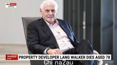 78 岁的澳大利亚慈善家朗·沃克 (Lang Walker) 被誉为重塑悉尼的“勇敢”和“富有创造力”的国家建设者