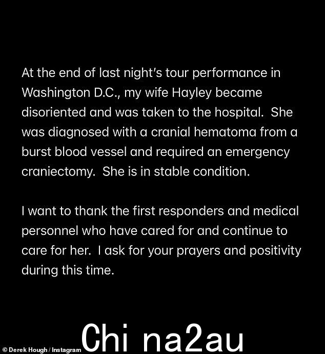 '昨晚在华盛顿特区的演出结束时,我的妻子海莉失去了方向感,被送往医院,'他写道。'她被诊断出因血管破裂而出现颅内血肿,需要接受治疗紧急颅骨切除术'
