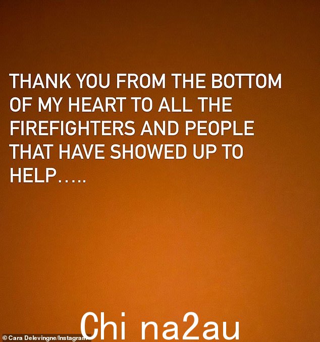 随后,模特单独分享了一条对消防队员表示感谢的信息。 '衷心感谢所有消防员和前来帮忙的人们......'
